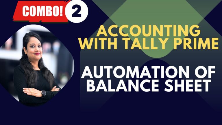 Combo 2 – Accounting with Tally Prime + Automation of BS and P&L